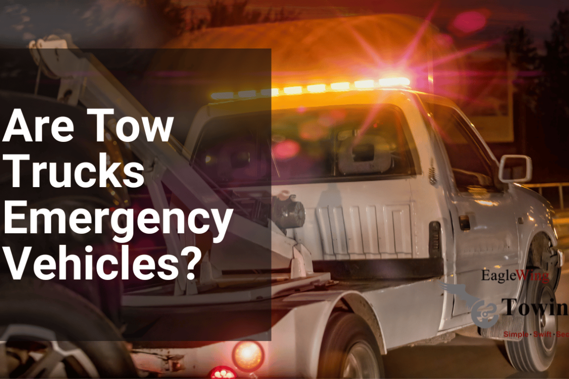 Are Tow Trucks Considered Emergency Vehicles?